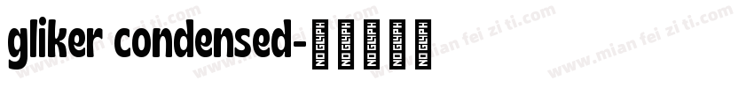 gliker condensed字体转换